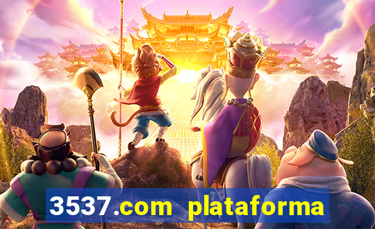 3537.com plataforma de jogos